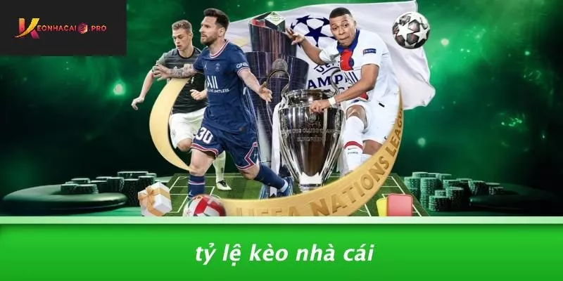 Tỷ Lệ Kèo Nhà Cái